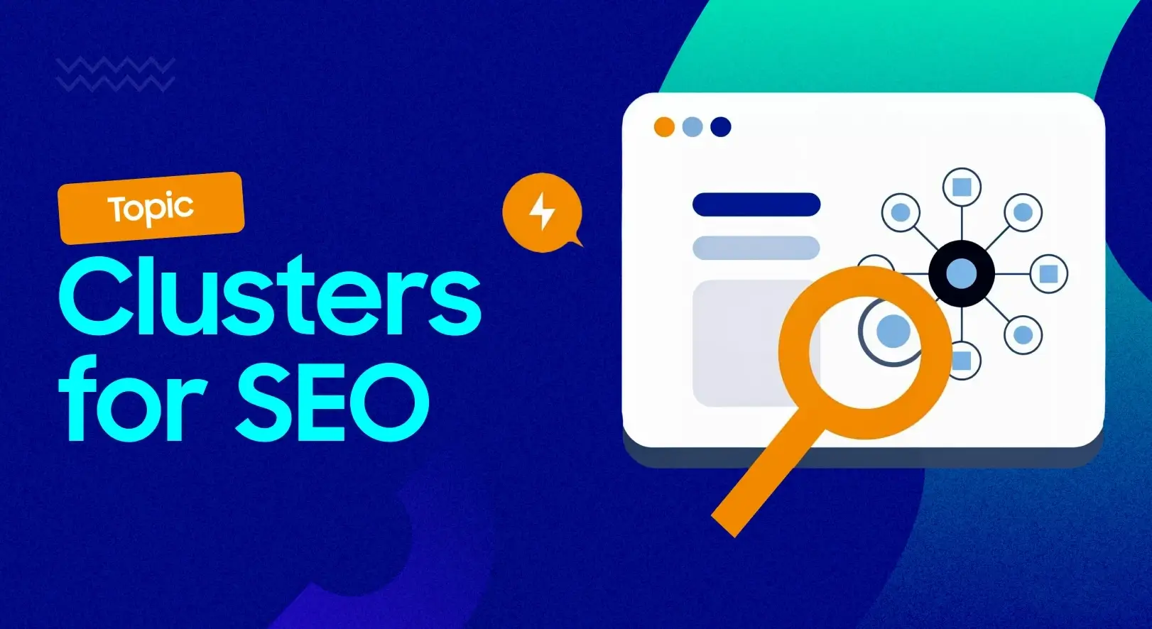Create a topic cluster around your product’s features