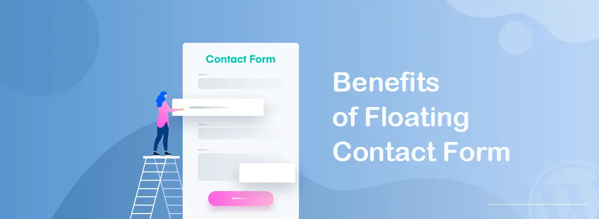 Benefits of floating contact form